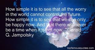 Gerald G Jampolsky quotes: top famous quotes and sayings from ... via Relatably.com