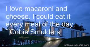 Macaroni Quotes: best 22 quotes about Macaroni via Relatably.com