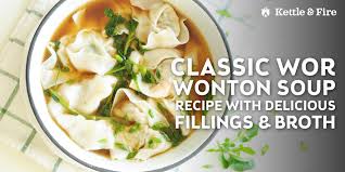 Classic Wor Wonton Soup Recipe with Delicious Fillings & Broth