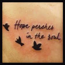 My first tattoo :) Hope perches in the soul | Quotes | Pinterest ... via Relatably.com