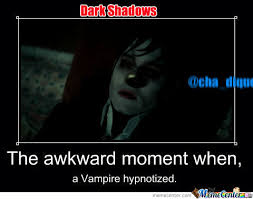 Dark Shadows by recyclebin - Meme Center via Relatably.com