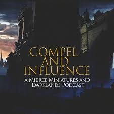Compel And Influence Mierce and Darklands Unofficial Podcast