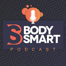 Body Smart Podcast