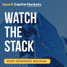 Watch The Stack With Aparti Capital Markets
