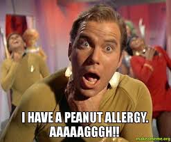I have a peanut allergy. Aaaaagggh!! - Captain Kirk Choking | Make ... via Relatably.com