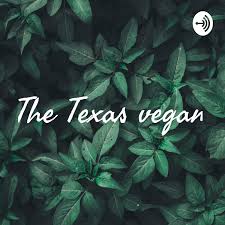 The Texas vegan