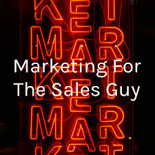 Marketing For The Sales Guy