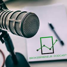 The Brokerpreneur Podcast