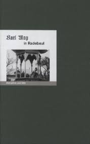 Karl May in Radebeul von Bernd Erhard Fischer bei LovelyBooks (