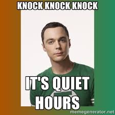 Knock Knock Knock It&#39;s Quiet Hours - sheldon cooper | Meme Generator via Relatably.com