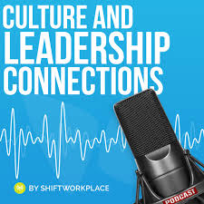 Culture and Leadership Connections  Podcast