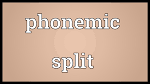 phonemic split
