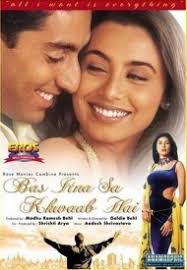 Bas Itna Sa Khawaab Hai 2001. Movie Name: Bas Itna Sa Khawaab Hai 2001. Released Year: 2001. Category: bollywood. Kuch Aisa Jahan II - Alka Yagnik, Shaan - Bas-Itna-Sa-Khawaab-Hai-2001