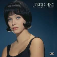 Various Artists (Ace International) - Tres Chic! More French Girl Singers Of The 1960s - Ace Records - HIQLP-006