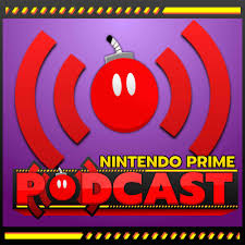 Nintendo Prime Podcast