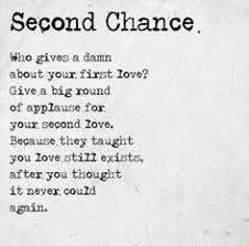 SECOND CHANCES AT LOVE QUOTES | LOVE QUOTES via Relatably.com