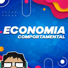Geekonomics - Economia Comportamental