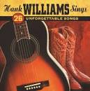 Hank Williams Sings 26 Unforgettable Songs