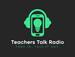 Teachers Talk Radio