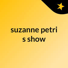 suzanne petri's show