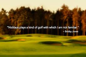 Jack Nicklaus – Golf Quotes from The Golden Bear ‹ 19th Hole – The ... via Relatably.com
