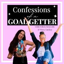 Confessions of a Goal Getter