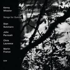 Képtalálat a következőre: „Kenny Wheeler Songs for Quintet”