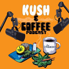 Kush and Coffee