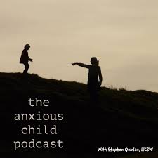 The Anxious Child Podcast