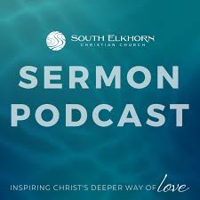 South Elkhorn Christian Church Podcast