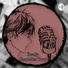 Ready Character Two Podcast!