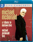 A Tribute To Motown Live + Michael McDonald Live