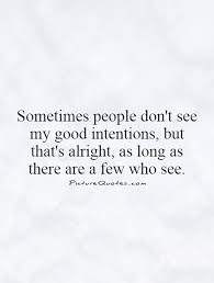 Good Intentions Quotes &amp; Sayings | Good Intentions Picture Quotes via Relatably.com