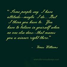 Venus Williams&#39;s quotes, famous and not much - QuotationOf . COM via Relatably.com