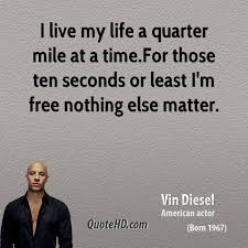 Vin Diesel Quotes | QuoteHD via Relatably.com
