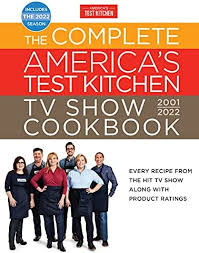 The Complete America's Test Kitchen TV Show Cookbook 2001 ...