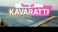 Video for " 	Kavaratti Island",  Lakshadweep