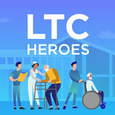 LTC Heroes - A podcast for Long-Term Care & Skilled Nursing Facilities