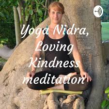 Yoga Nidra, Loving Kindness meditation