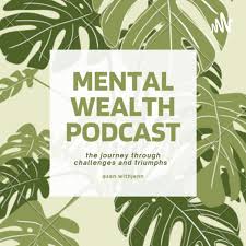 Mental Wealth Podcast