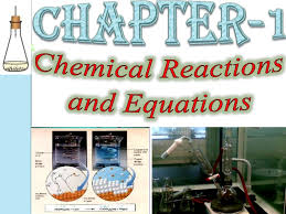 chemical reaction,chemical equation,chemistry 10,notes free,study material ,entrance polytechnic,