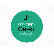 Pedagogy Geeks: Exploring Embodied Musicianship