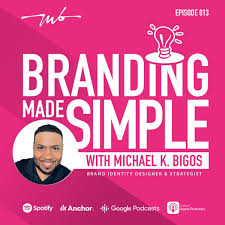 Branding Made Simple with Mike Bigos