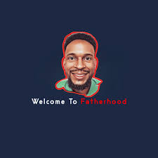Welcome To Fatherhood