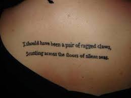 tattoo-quotes-i-should-have-been-a-pair-of-ragged-claws.jpg via Relatably.com