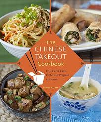 The Chinese Takeout Cookbook: Quick and Easy Dishes to Prepare ...