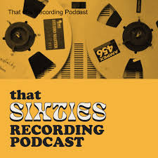 That 60s Recording Podcast
