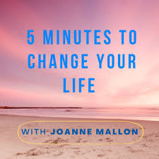 5 Minutes to Change Your Life