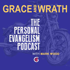 Grace and Wrath Podcast