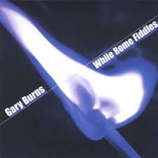 Gary Burns: Gary Burns While Rome Fiddles (CD) – jpc
